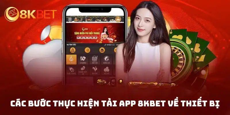 Hướng dẫn quá trình tải xuống ứng dụng 8kbet